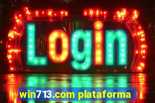 win713.com plataforma